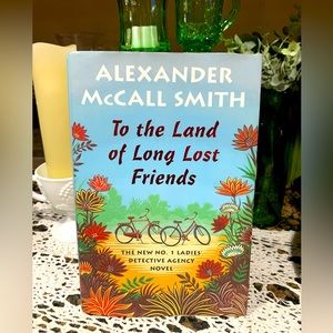 To the Land of Long Lost Friends  No  1 Ladies  Detective Agency Hardcover